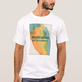 Inspiration finns överallt t shirt