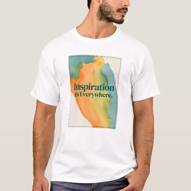 Inspiration finns överallt t shirt (Framsida)