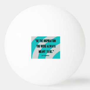 Inspiration Ping Pong Boll
