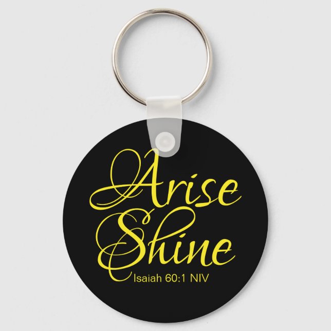 Inspirational Arise och Shine Faith Black Nyckelring (Framsida)