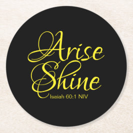 Inspirational Arise och Shine Faith Black Underlägg Papper Rund