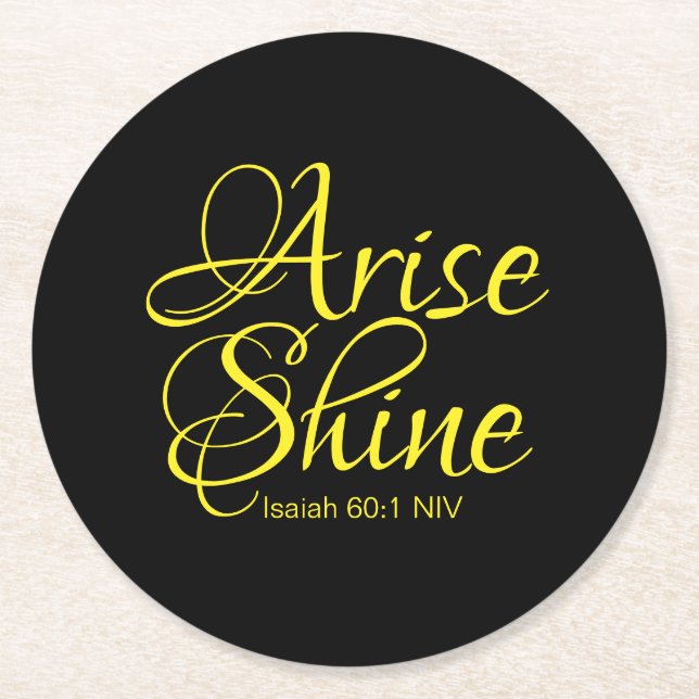 Inspirational Arise och Shine Faith Black Underlägg Papper Rund (Framsidan)