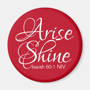 Inspirational Arise och Shine Faith jul Red Magnet