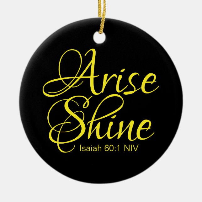 Inspirational Arise och Shine Faith Message Guld C Julgransprydnad Keramik (Framsidan)