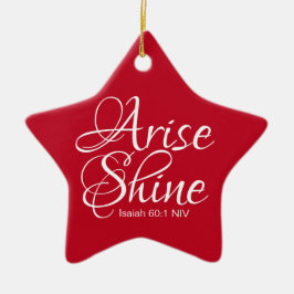 Inspirational Arise och Shine Faith Star Ceramic O Julgransprydnad Keramik