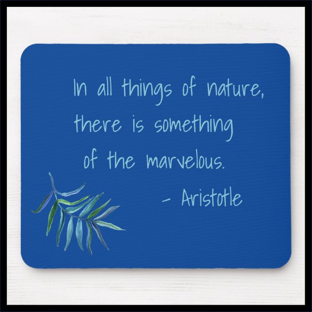 Inspirational Aristoteles Nature Quote Mouse Pad Musmatta (Skapare uppladdad)