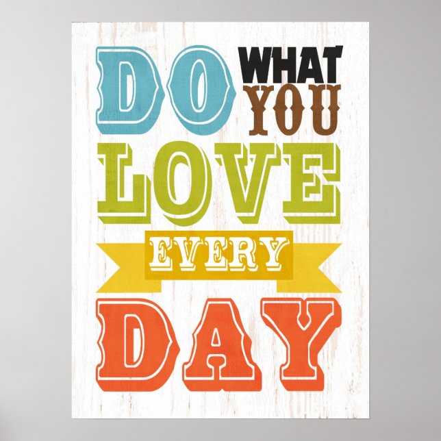 Inspirational Art-Do What You Kärlek Poster (Framsidan)