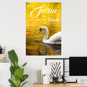 Inspirational BE a Svan Studenten Gift Poster