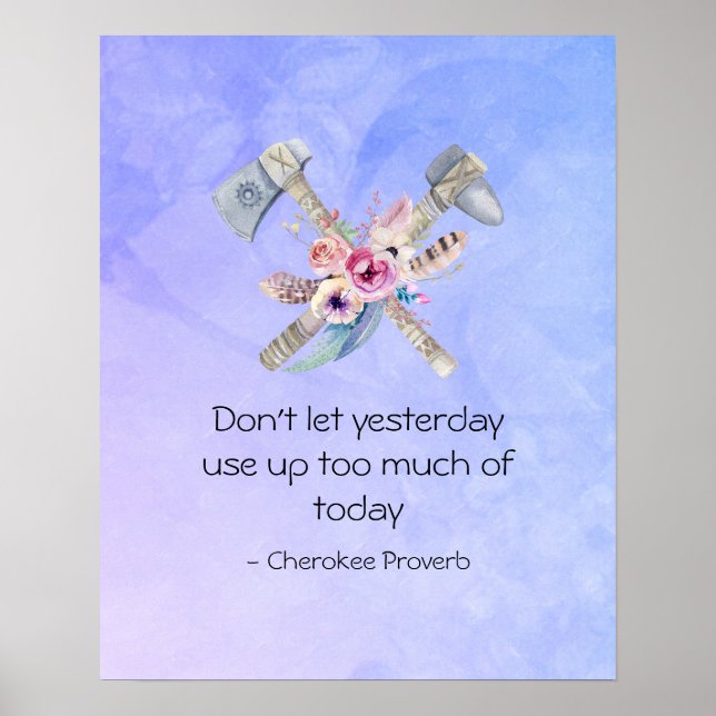 Inspirational Cherokee Proverb med Tomahawk Poster (Framsidan)
