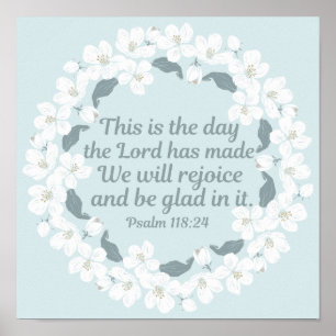 Inspirational Christian Psalm 118:24 Rejoice Poster