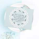 Inspirational Christian Psalm 118:24 Rejoice Vykort<br><div class="desc">Det här är den dag som Herren har gjort. Vi kommer att glädjas och glädjas åt detta. Psalm 118:24. Det inspirerande kristna vykortet påminner oss om att vara tacksamma för livet och tacksamma för allt som Gud har gett oss. Vackra vita blommor i en blommar av körsbär med söt.</div>