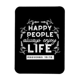 Inspirational Christian Quote from Proverbs 15:15 Magnet
