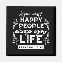 Inspirational Christian Quote from Proverbs 15:15 Magnet