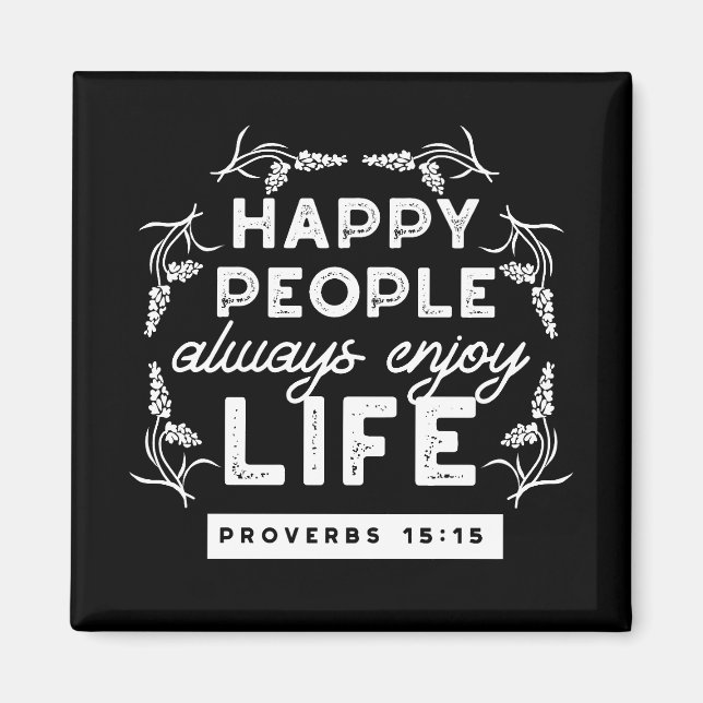 Inspirational Christian Quote from Proverbs 15:15 Magnet (Framsidan)