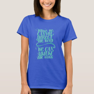 INSPIRATIONAL Direct Vind Adjust the Sails Tee