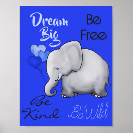 Inspirational Dream Big Cute Elephant Nursery Poster