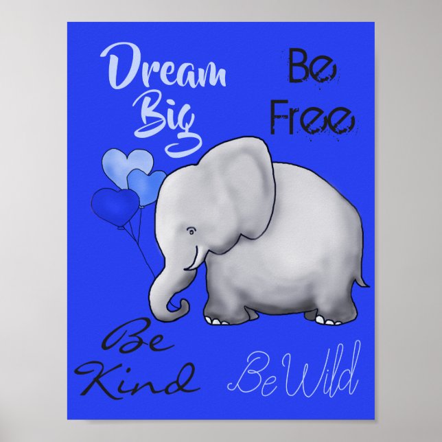Inspirational Dream Big Cute Elephant Nursery Poster (Framsidan)