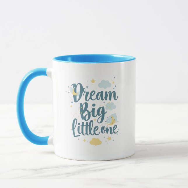 Inspirational "Dream Big Little One" Mugg (Vänster)