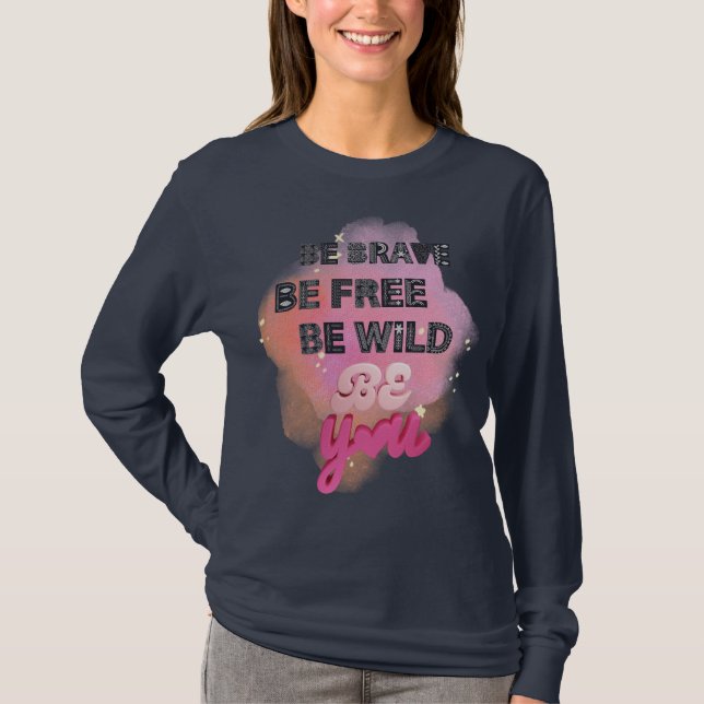 Inspirational Empowerment Message T Shirt (Framsida)