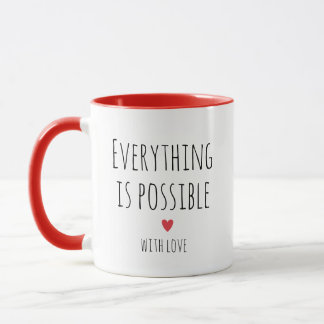 Inspirational “Everything Is Possible” Mug Mugg
