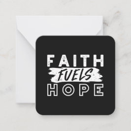 Inspirational Faith Quote – Faith Fuels Hope Anteckningskort