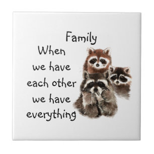 Inspirational Family Quote Roligt Raccoon Animals Kakelplatta