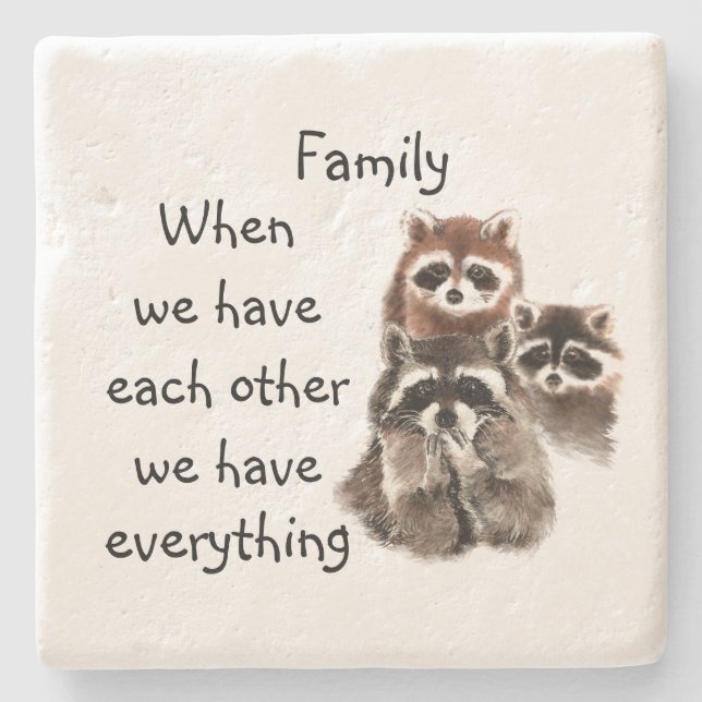 Inspirational Family Quote Roligt Raccoon Animals Stenunderlägg (Framsidan)