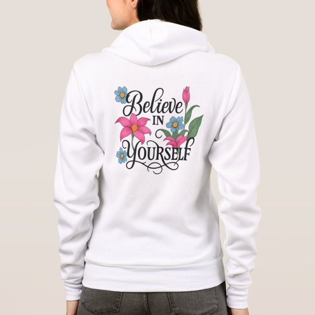 Inspirational Floral Quote Zip-Up Hoodie for women T Shirt (Baksida)