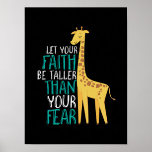 Inspirational Giraffe Faith Taller Than Farear Poster