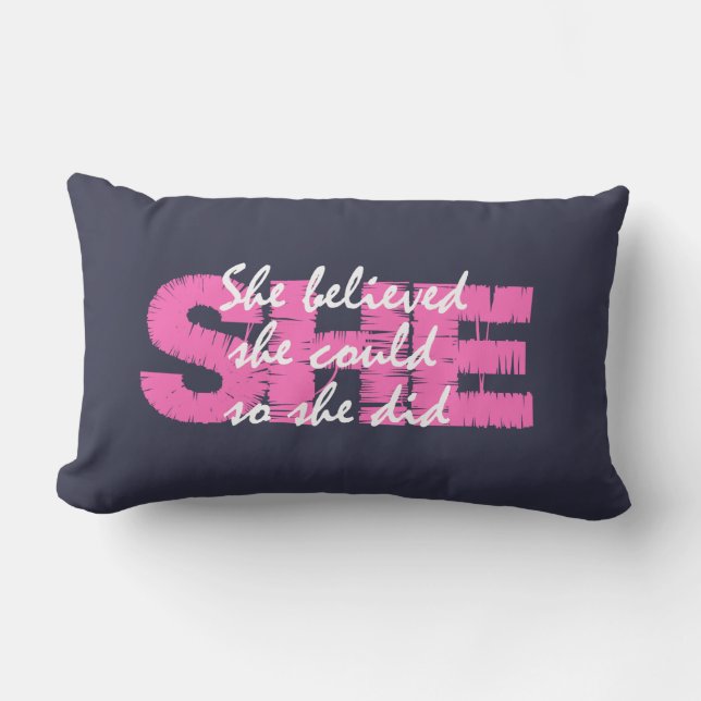 Inspirational Girly Quote, hon trodde att hon kund Lumbarkudde (Framsida)