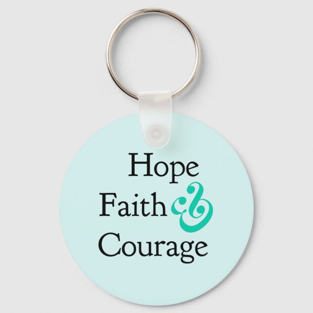 Inspirational - Hope, Faith & Courage Keychain Nyckelring (Framsida)