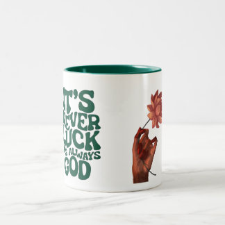 Inspirational "It's Never Luck It's Always God" Ch Två-Tonad Mugg