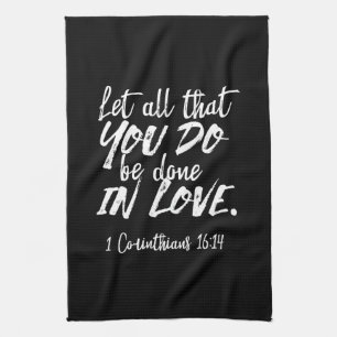 Inspirational Kärlek Scripture - 1 Corinthians 16: Kökshandduk