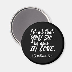 Inspirational Kärlek Scripture - 1 Corinthians 16: Magnet
