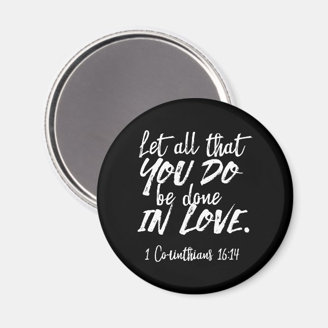 Inspirational Kärlek Scripture - 1 Corinthians 16: Magnet (Front/Back)