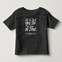 Inspirational Kärlek Scripture - 1 Corinthians 16: T Shirt