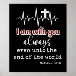 Inspirational KJV-skript som jag alltid är med dig Poster