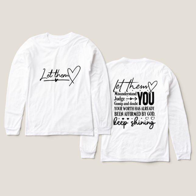 Inspirational Let Them T Shirt (Design framsida och baksida)