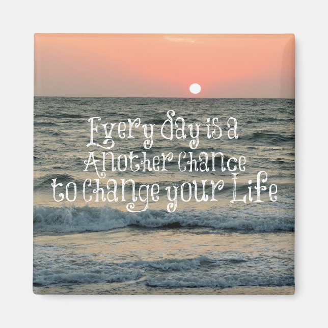 Inspirational Life Quote: Varje dag är Magnet (Framsidan)