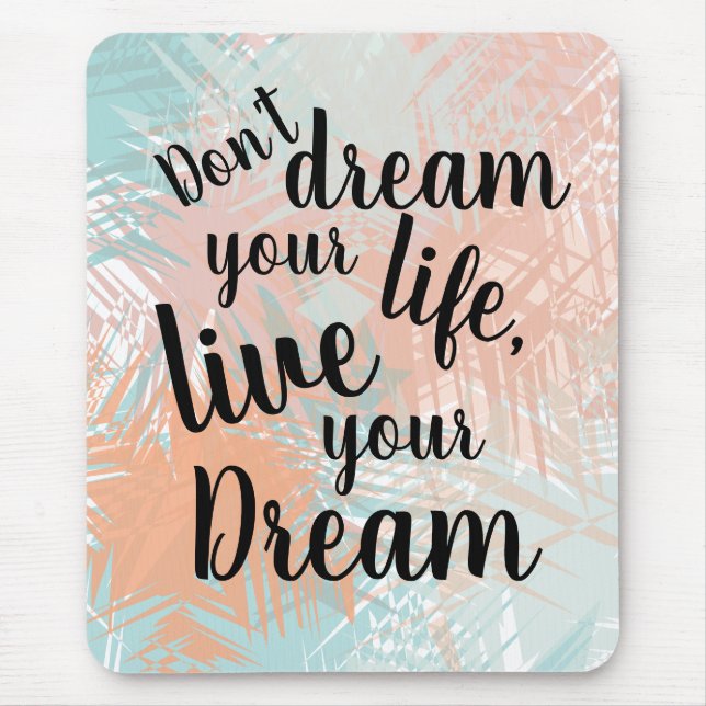 Inspirational Live din Dream Quote Musmatta (Framsidan)