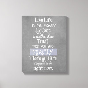 Inspirational Live in the Ment Affirmation Quote Canvastryck