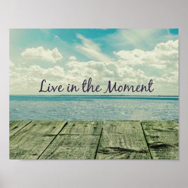 Inspirational Live in the Moment Quote Poster (Framsidan)