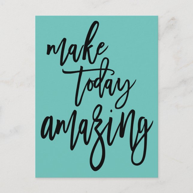 Inspirational Make Today Fantastisk Script Teal Vykort (Framsida)