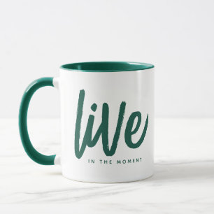 Inspirational Mindfulness Quote live in the Moment Mugg
