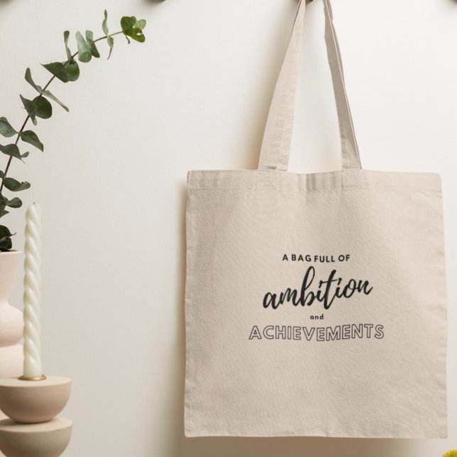Inspirational Motivation Message Tygkasse (Embrace your ambition and celebrate your achievements with this motivational tote bag!)