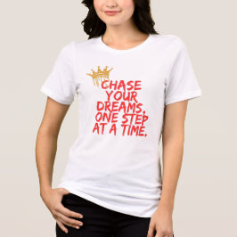 Inspirational Motivational Quotes Design  T Shirt