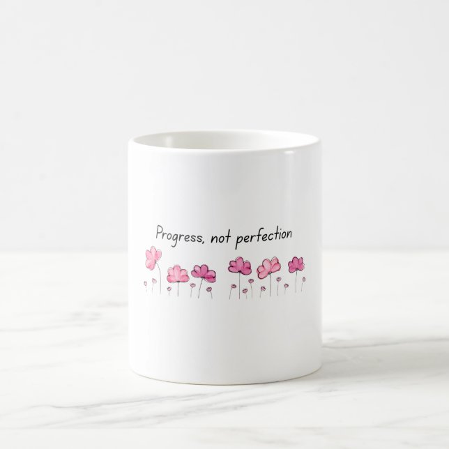 Inspirational Mugg - "Progress not Perfection"-cit (Center)