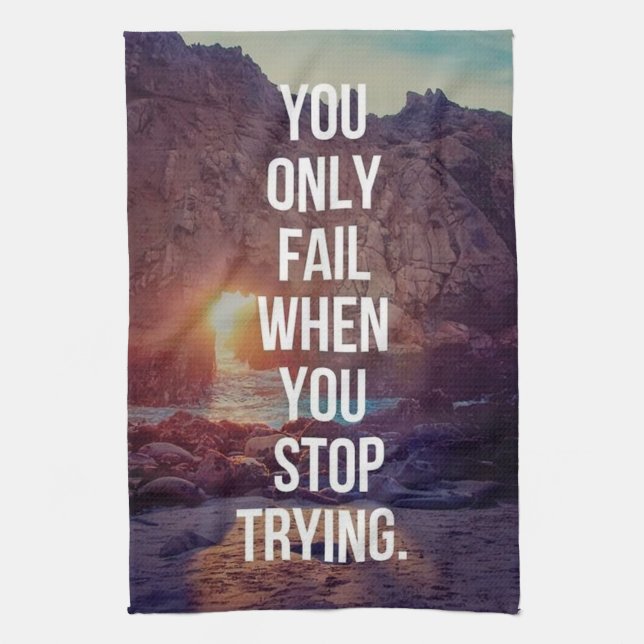 Inspirational Ord - Misslyckas när du slutar försö Kökshandduk (Vertikal)