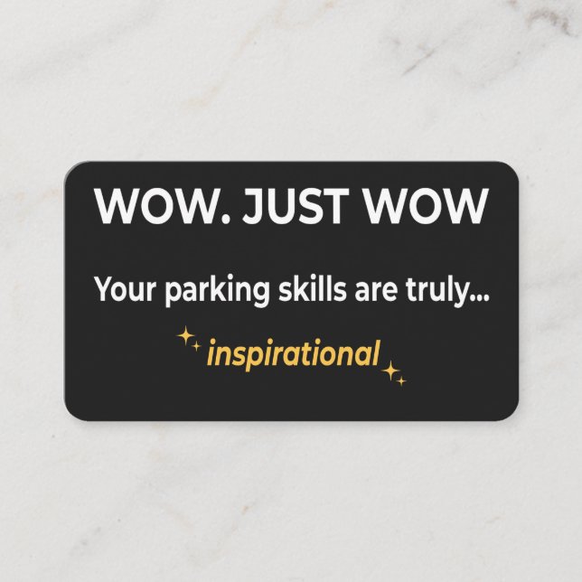 Inspirational Parking Skills Sarcastic Bad Parking Visitkort (Framsida)