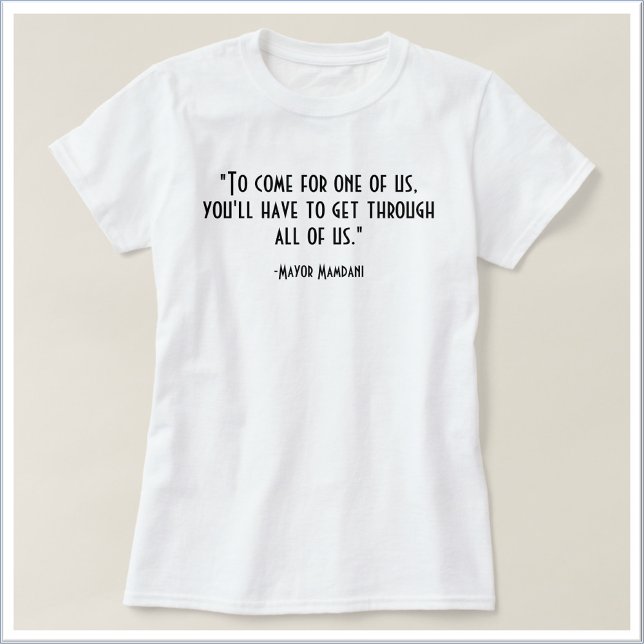 Inspirational Political Quote | FRONT&BACK T Shirt (Skapare uppladdad)